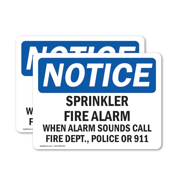 Signmission Sprinkler Fire Alarm When Alarm Sounds Call OSHA Notice Sign, Vinyl Decal, 14in W x 10in L, 2PK OS-2PACK-NS-D-1014-L-18397 - main